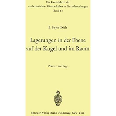 Lagerungen in der Ebene auf der Kugel und im Raum [Paperback]