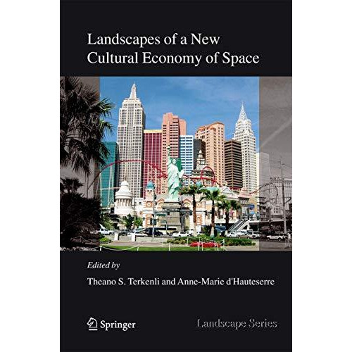 Landscapes of a New Cultural Economy of Space [Paperback]