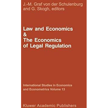 Law and Economics and the Economics of Legal Regulation [Paperback]