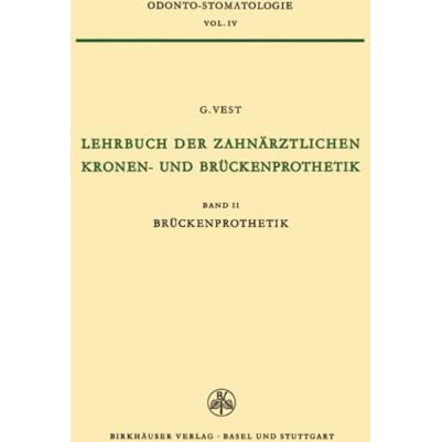 Lehrbuch der Zahn?rztlichen Kronen-und Br?ckenprothetik: Band II Br?ckenprotheti [Paperback]