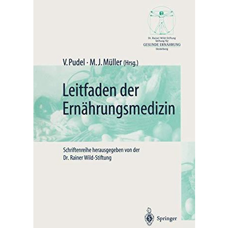 Leitfaden der Ern?hrungsmedizin: Ein Leitfaden f?r die Praxis [Paperback]