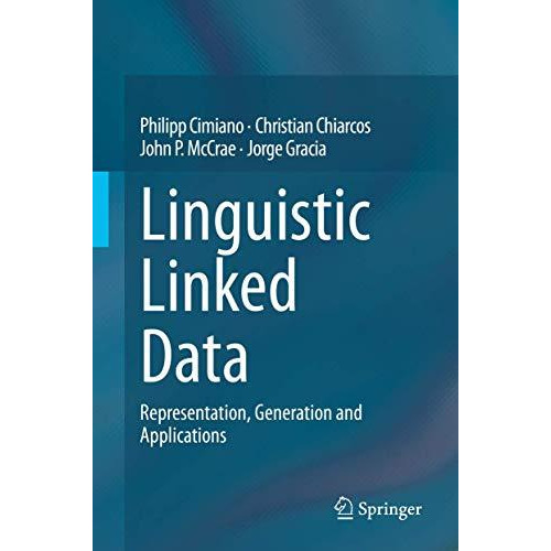 Linguistic Linked Data: Representation, Generation and Applications [Hardcover]