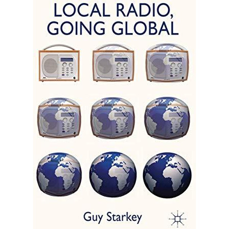 Local Radio, Going Global [Hardcover]