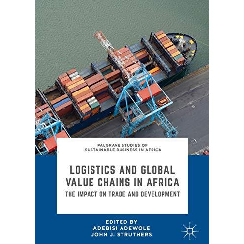 Logistics and Global Value Chains in Africa: The Impact on Trade and Development [Hardcover]