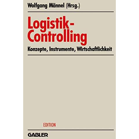 Logistik-Controlling: Konzepte  Instrumente  Wirtschaftlichkeit [Paperback]