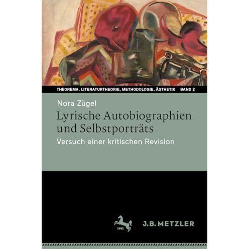 Lyrische Autobiographien und Selbstportr?ts: Versuch einer kritischen Revision [Paperback]