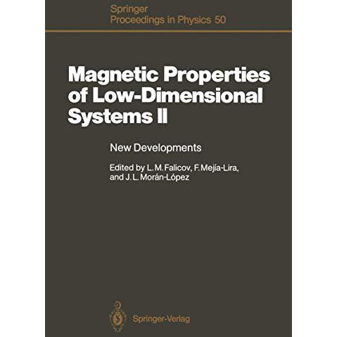 Magnetic Properties of Low-Dimensional Systems II: New Developments. Proceedings [Paperback]