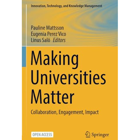 Making Universities Matter: Collaboration, Engagement, Impact [Paperback]