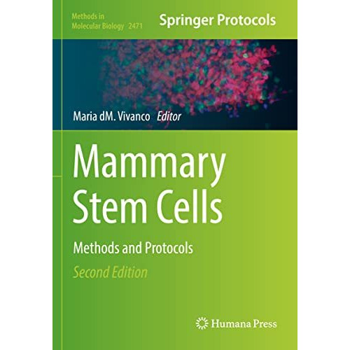 Mammary Stem Cells: Methods and Protocols [Paperback]