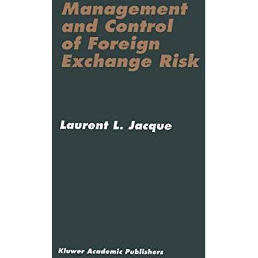 Management and Control of Foreign Exchange Risk [Paperback]