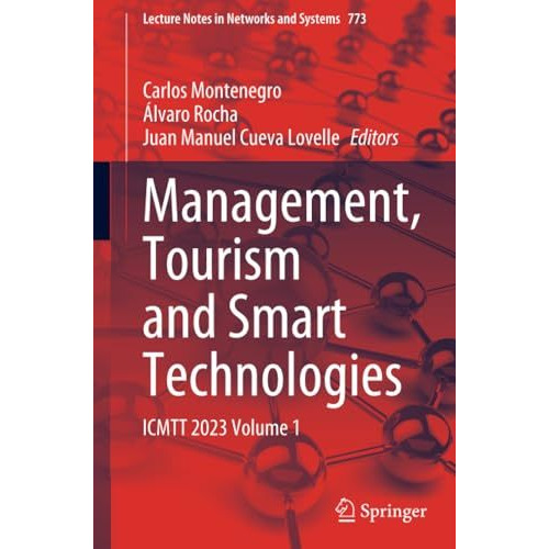 Management, Tourism and Smart Technologies: ICMTT 2023 Volume 1 [Paperback]