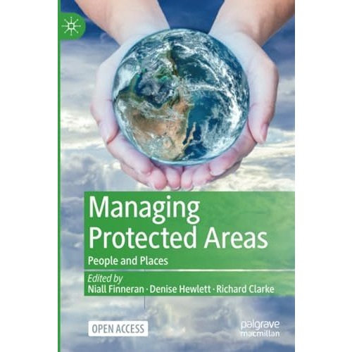 Managing Protected Areas: People and Places [Paperback]