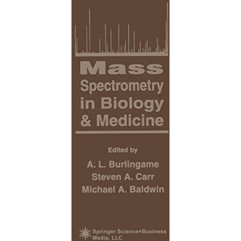 Mass Spectrometry in Biology & Medicine [Hardcover]