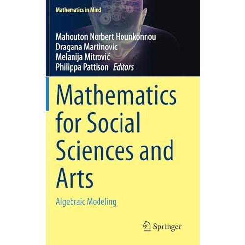 Mathematics for Social Sciences and Arts: Algebraic Modeling [Hardcover]