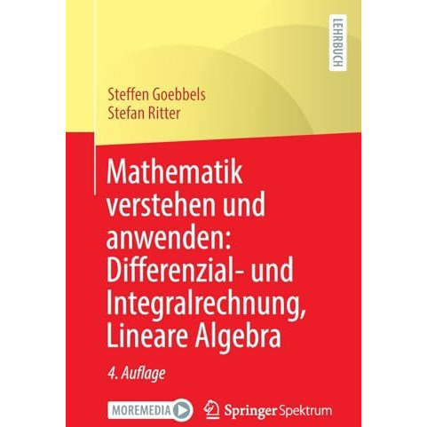 Mathematik verstehen und anwenden: Differenzial- und Integralrechnung, Lineare A [Paperback]