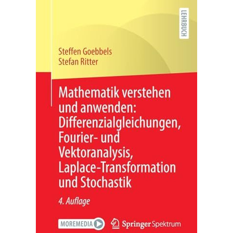 Mathematik verstehen und anwenden: Differenzialgleichungen, Fourier- und Vektora [Paperback]