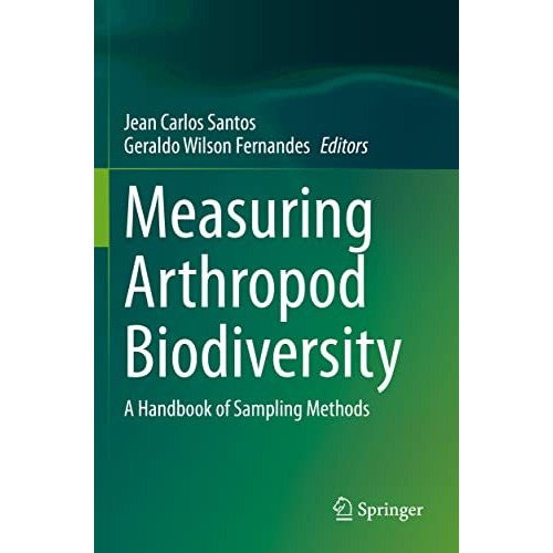 Measuring Arthropod Biodiversity: A Handbook of Sampling Methods [Paperback]