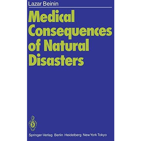 Medical Consequences of Natural Disasters [Paperback]