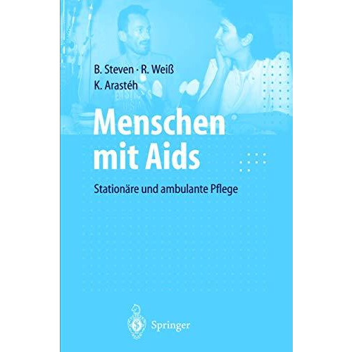 Menschen mit Aids: Station?re und ambulante Pflege [Paperback]