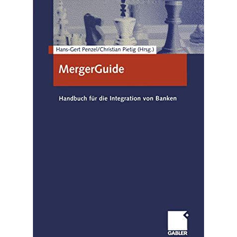 MergerGuide: Handbuch f?r die Integration von Banken [Paperback]