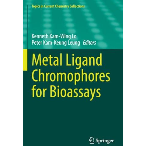 Metal Ligand Chromophores for Bioassays [Paperback]