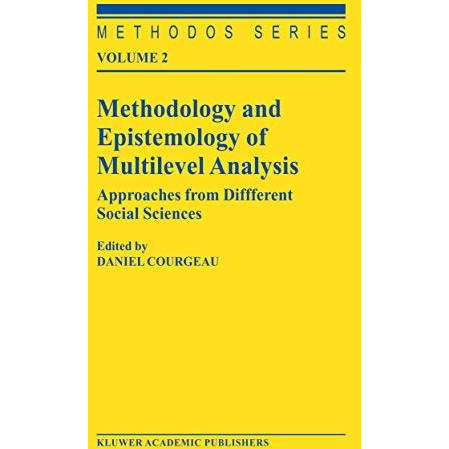 Methodology and Epistemology of Multilevel Analysis: Approaches from Different S [Paperback]