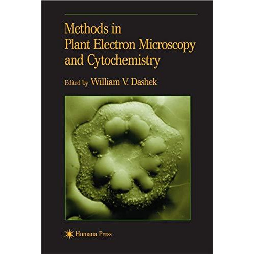 Methods in Plant Electron Microscopy and Cytochemistry [Paperback]