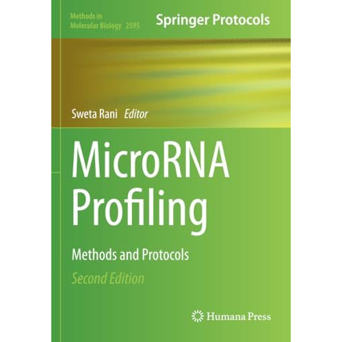 MicroRNA Profiling: Methods and Protocols [Paperback]