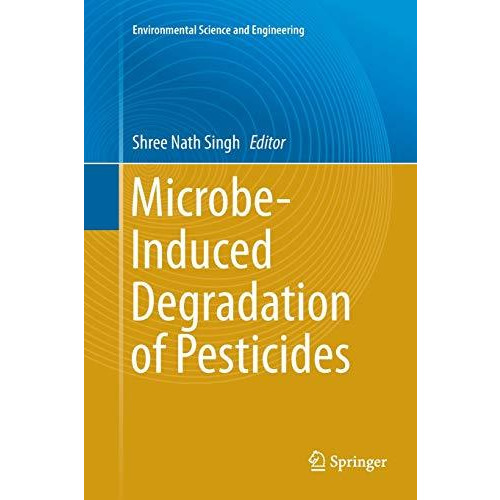 Microbe-Induced Degradation of Pesticides [Paperback]