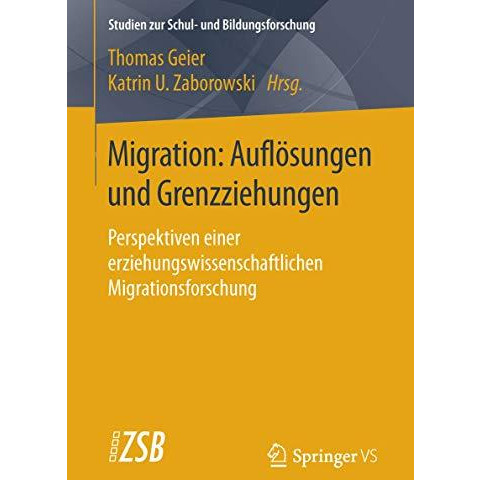 Migration: Aufl?sungen und Grenzziehungen: Perspektiven einer erziehungswissensc [Paperback]