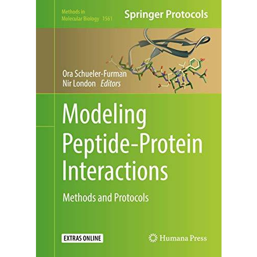 Modeling Peptide-Protein Interactions: Methods and Protocols [Hardcover]