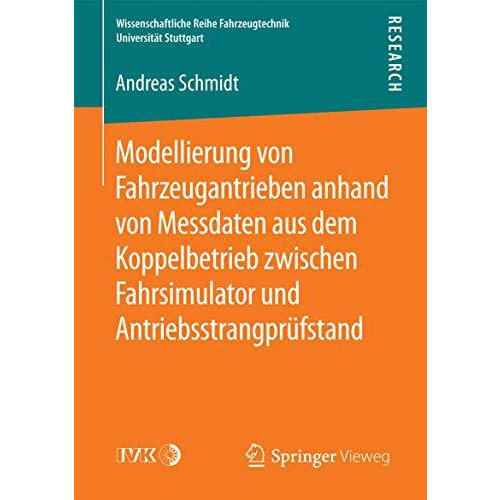 Modellierung von Fahrzeugantrieben anhand von Messdaten aus dem Koppelbetrieb zw [Paperback]