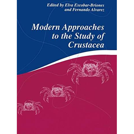 Modern Approaches to the Study of Crustacea [Paperback]