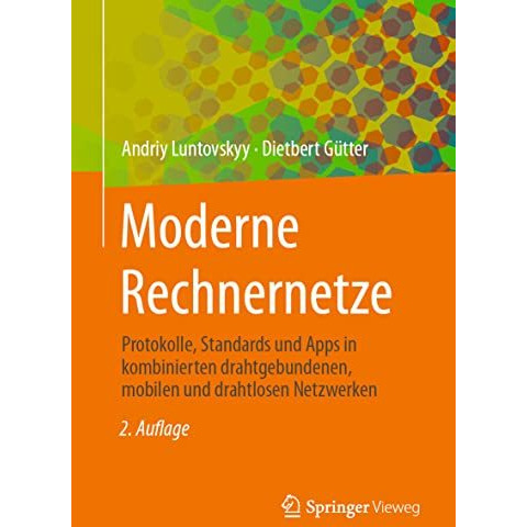 Moderne Rechnernetze: Protokolle, Standards und Apps in kombinierten drahtgebund [Paperback]