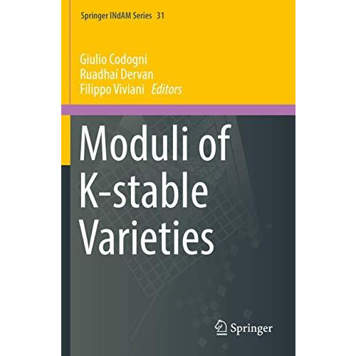 Moduli of K-stable Varieties [Paperback]