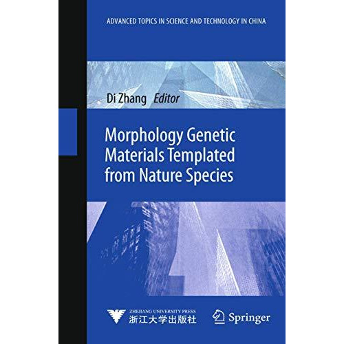 Morphology Genetic Materials Templated from Nature Species [Hardcover]