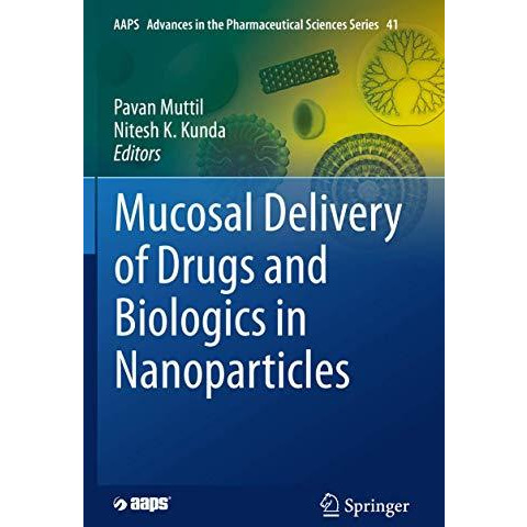 Mucosal Delivery of Drugs and Biologics in Nanoparticles [Paperback]