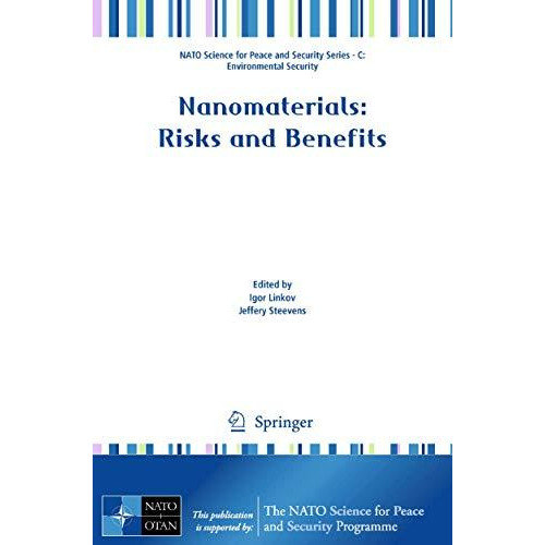 Nanomaterials: Risks and Benefits [Paperback]