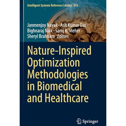 Nature-Inspired Optimization Methodologies in Biomedical and Healthcare [Paperback]