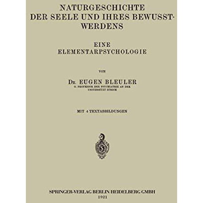 Naturgeschichte der Seele und Ihres Bewusstwerdens: Eine Elementarpsychologie [Paperback]