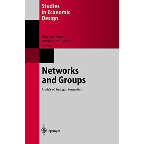 Networks and Groups: Models of Strategic Formation [Paperback]