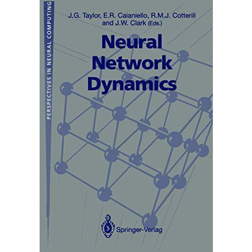 Neural Network Dynamics: Proceedings of the Workshop on Complex Dynamics in Neur [Paperback]