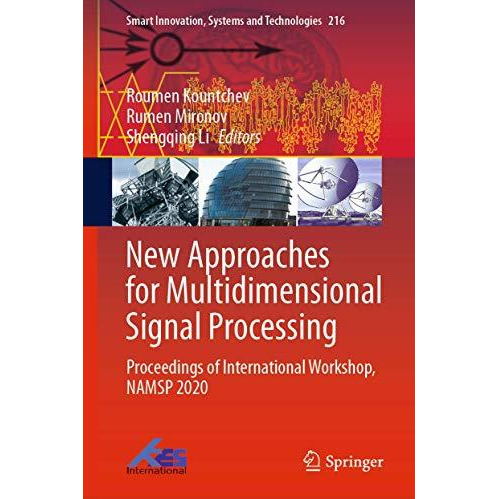 New Approaches for Multidimensional Signal Processing: Proceedings of Internatio [Hardcover]