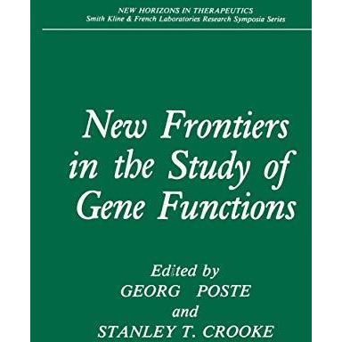 New Frontiers in the Study of Gene Functions [Paperback]