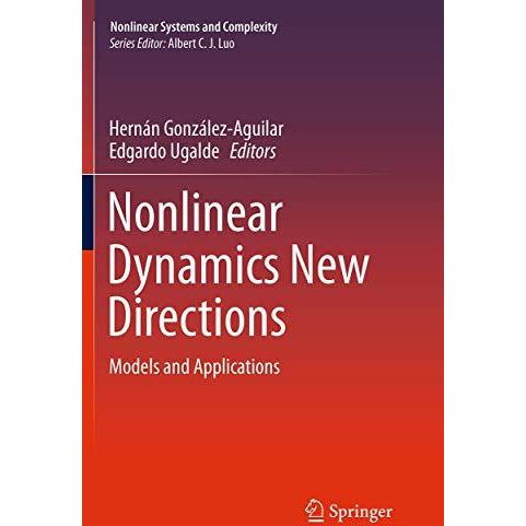 Nonlinear Dynamics New Directions: Models and Applications [Paperback]