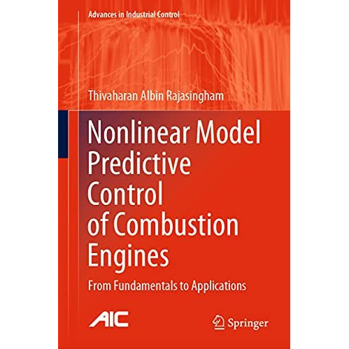 Nonlinear Model Predictive Control of Combustion Engines: From Fundamentals to A [Hardcover]