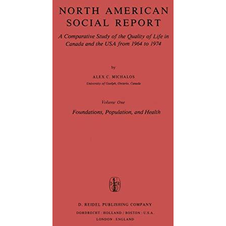 North American Social Report: A Comparative Study of the Quality of Life in Cana [Paperback]