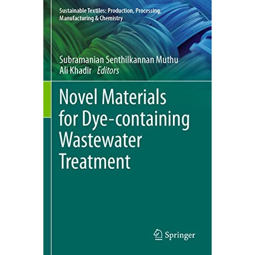 Novel Materials for Dye-containing Wastewater Treatment [Paperback]