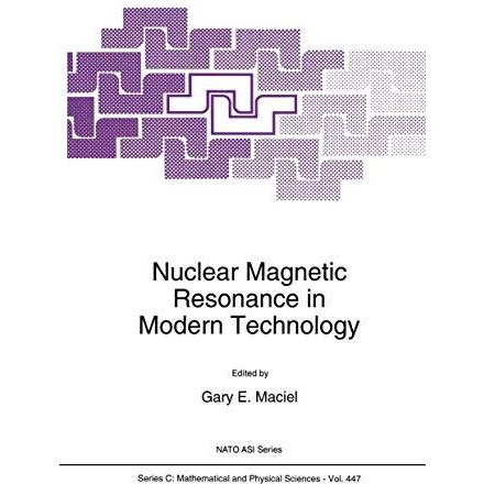 Nuclear Magnetic Resonance in Modern Technology [Paperback]