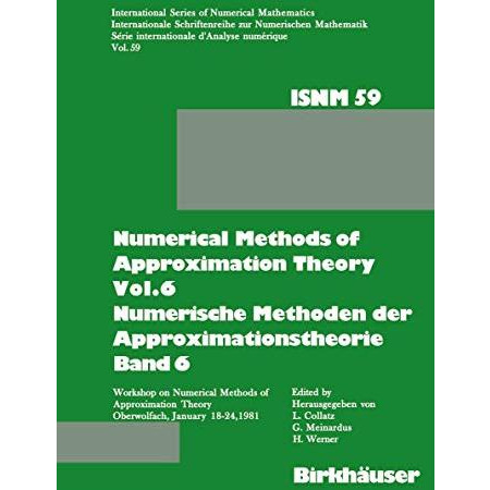 Numerical Methods of Approximation Theory, Vol.6 \ Numerische Methoden der Appro [Paperback]